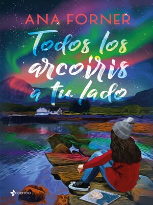 cover image of Todos los arcoíris a tu lado